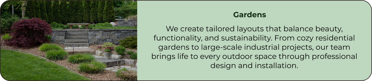 Gardens